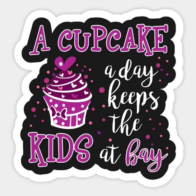 Cupcakes Keep the Kids at Bay Sticker by jslbdesigns